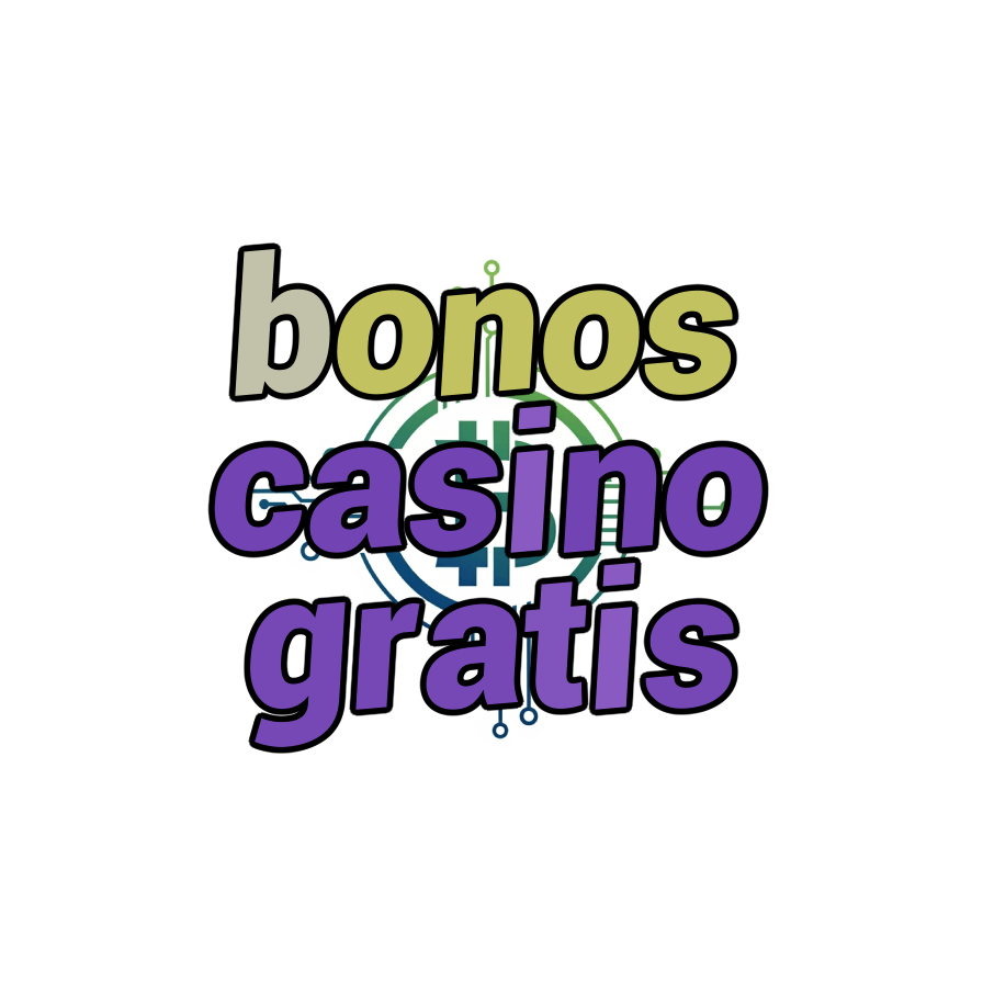bonos casino gratis